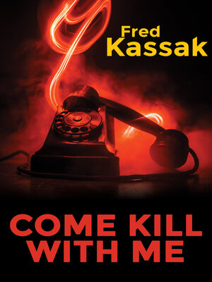 cover image of Come Kill with Me
